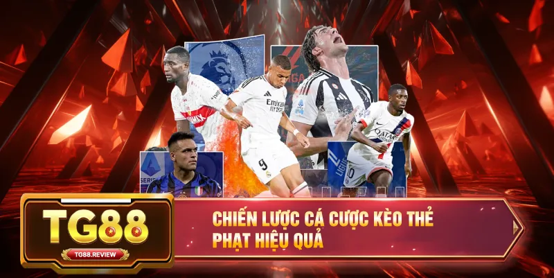 Chiến Lược Cá Cược Kèo Thẻ Phạt Hiệu Quả